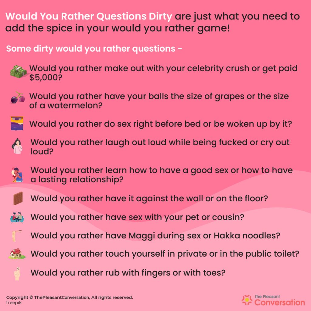 30 Dirty Would You Rather Questions